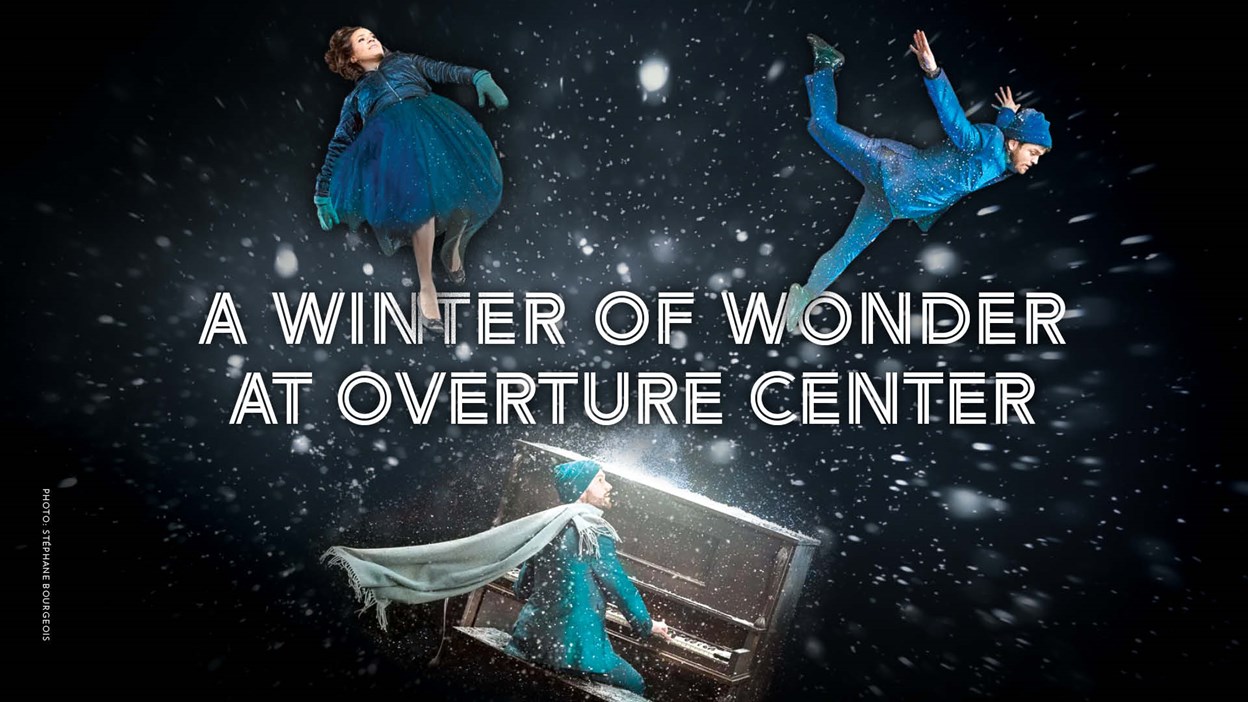 2024 January A Winter of Wonder at Overture Center Overture