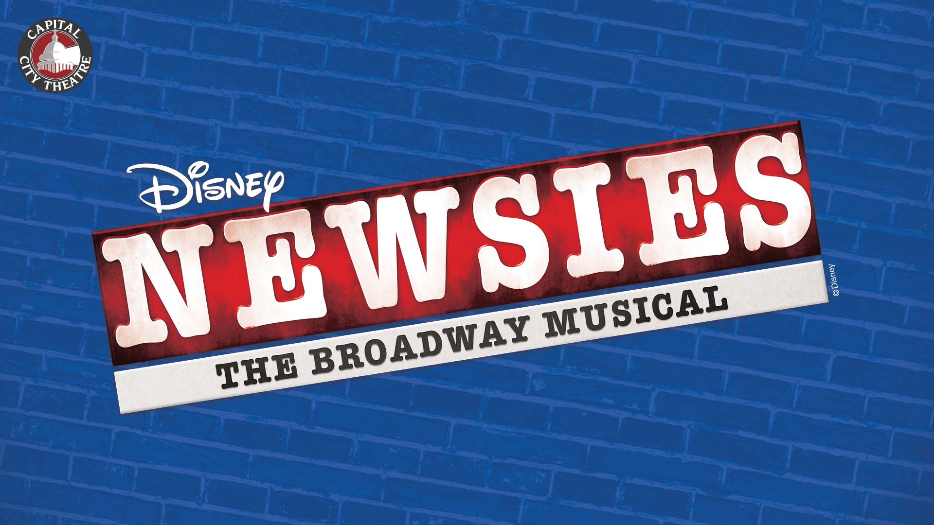 Capital City Theatre Disney Newsies The Broadway Musical Overture